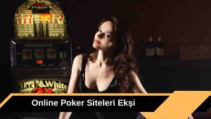 Online Poker Siteleri Ekşi
