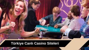 Türkiye Canlı Casino Siteleri